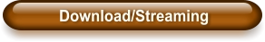 Download/Streaming