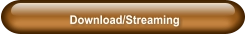 Download/Streaming