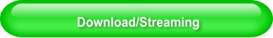 Download/Streaming