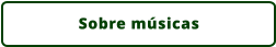 Sobre músicas