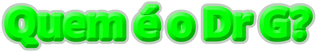 Quem é o Dr G?
