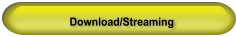 Download/Streaming