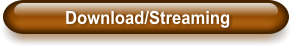 Download/Streaming